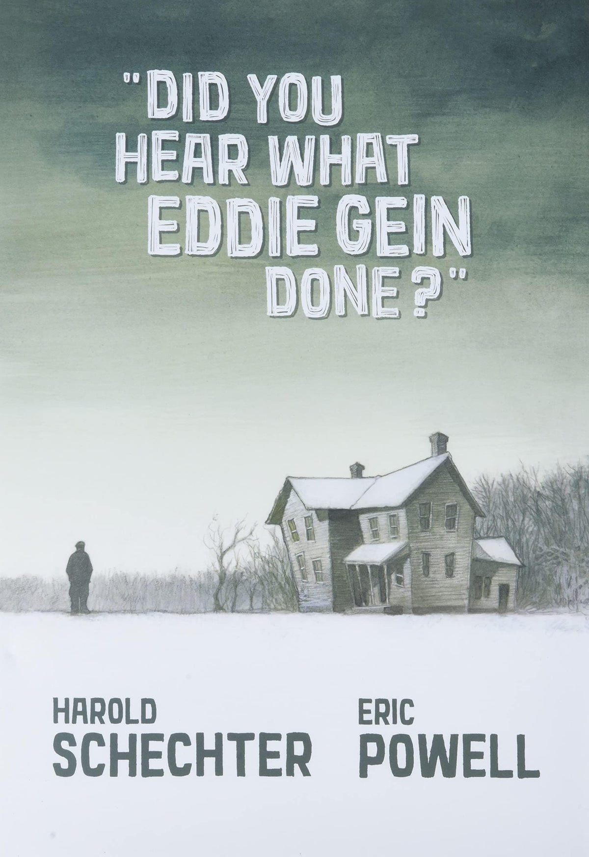 Did You Hear What Eddie Gein Done GN 2Nd Ptg (MR)