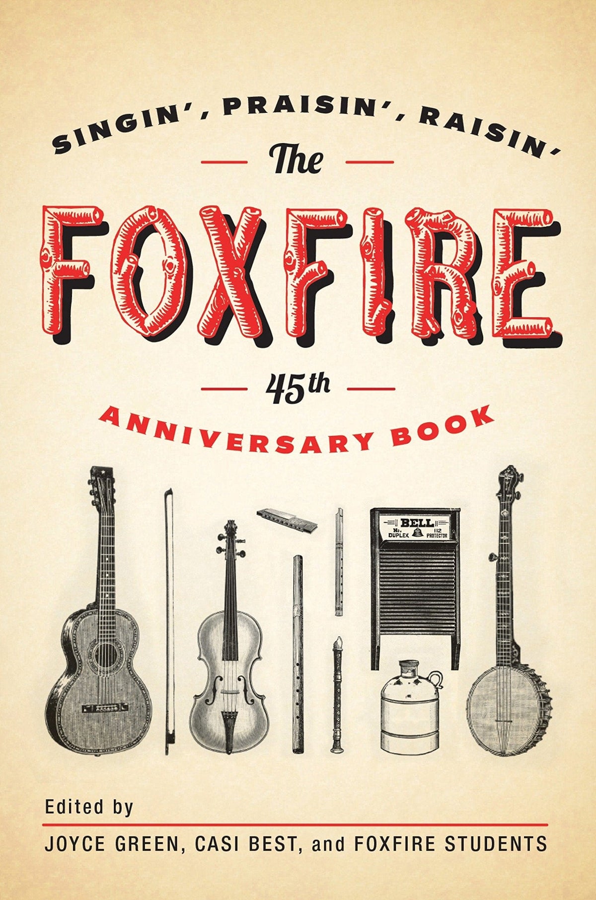Foxfire: 45th Anniversary - Singin' Praisin' Raisin'