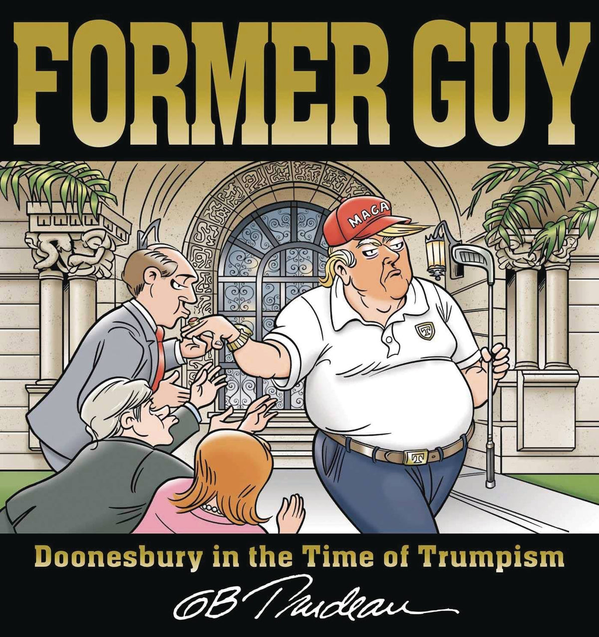 Former Guy Doonesbury In The Time Of Trumpism