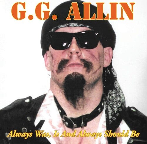GG Allin - Always Was, Is And Always Shall Be Vinyl