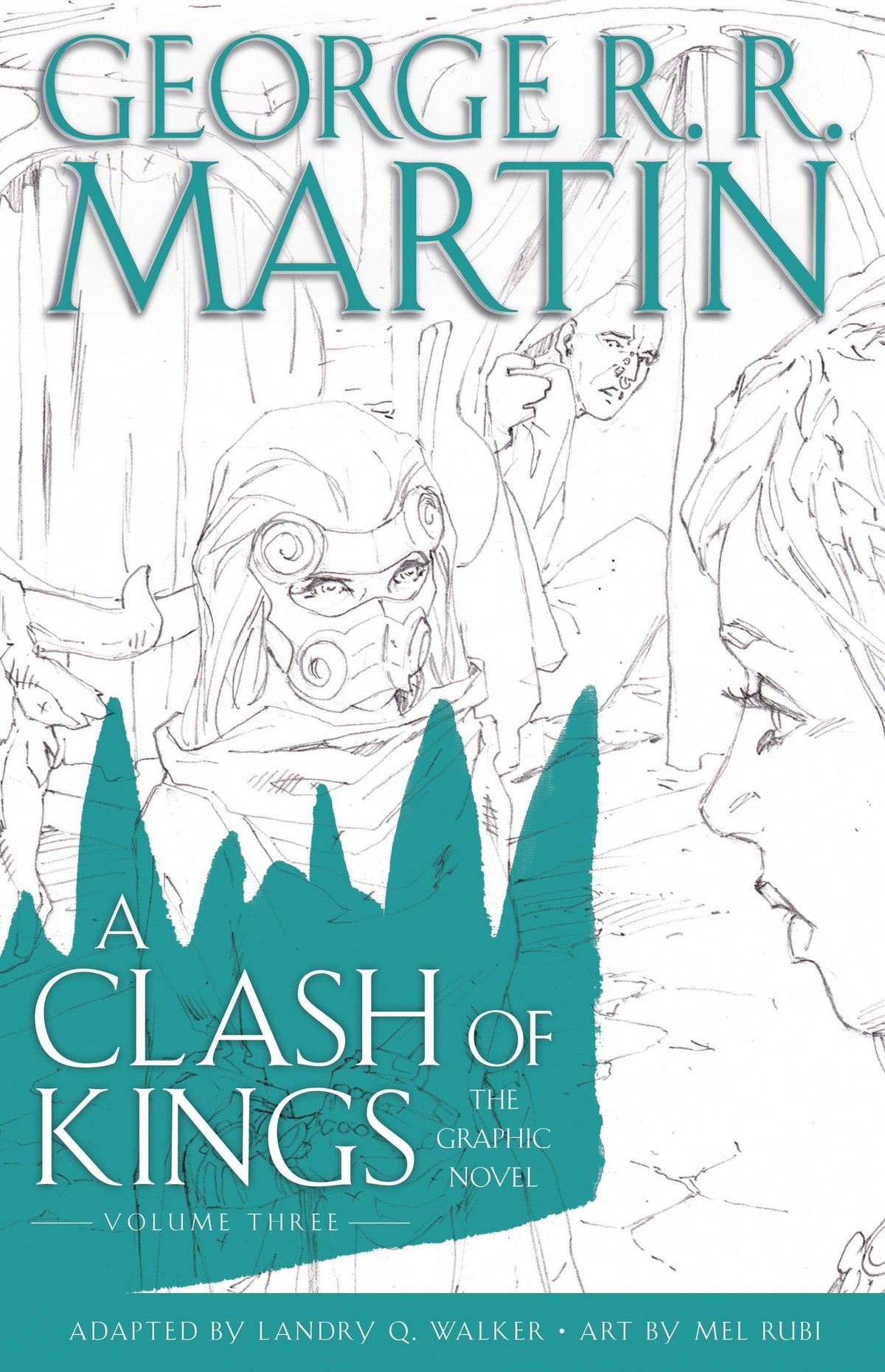 George Rr Martins Clash Of Kings GN Vol 03