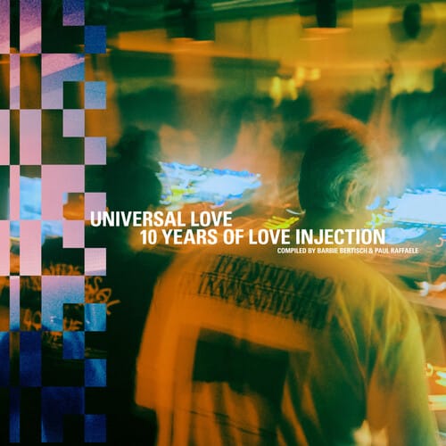 Various Artists - Universal Love: 10 Years Of Love Injection Compiled By Barbie Bertisch & Paul Raddaele