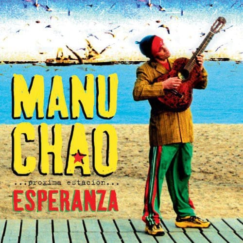 Manu Chao - Proxima Estacion: Esperenza (With CD)