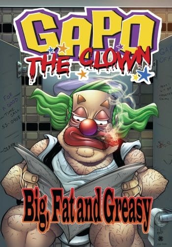 Gapo The Clown Big Fat & Greasy TP