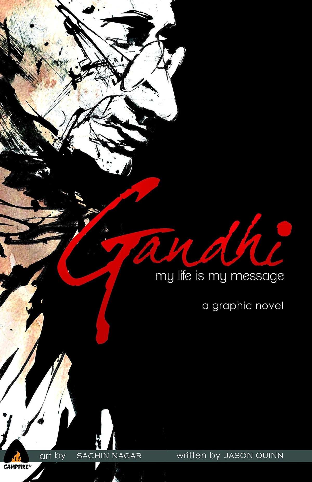 Gandhi My Life Is My Message Campfire GN