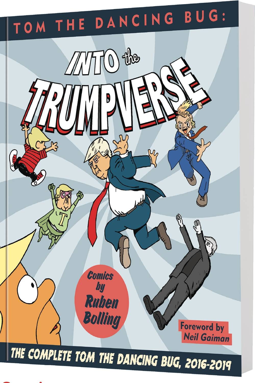 Tom Dancing Bug Into The Trumpverse GN TP New Ptg