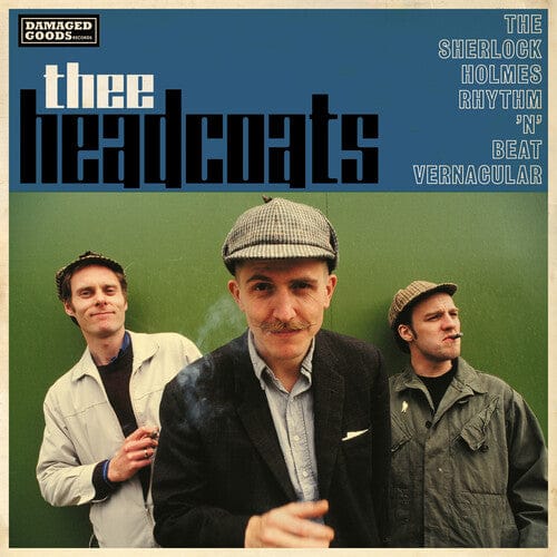Thee Headcoatees - The Sherlock Holmes Rhythm 'N' Beat Vernacular