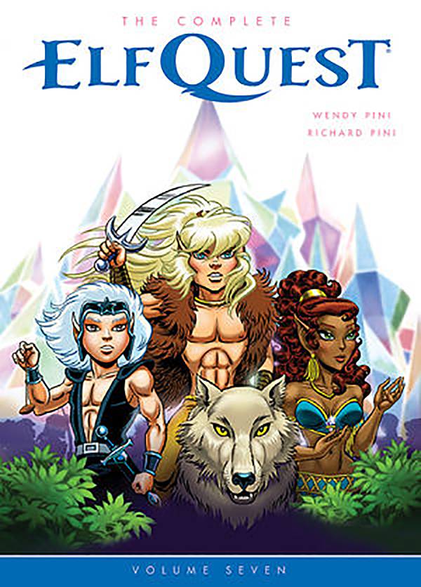 Complete Elfquest TP Vol 07 (New Ptg)