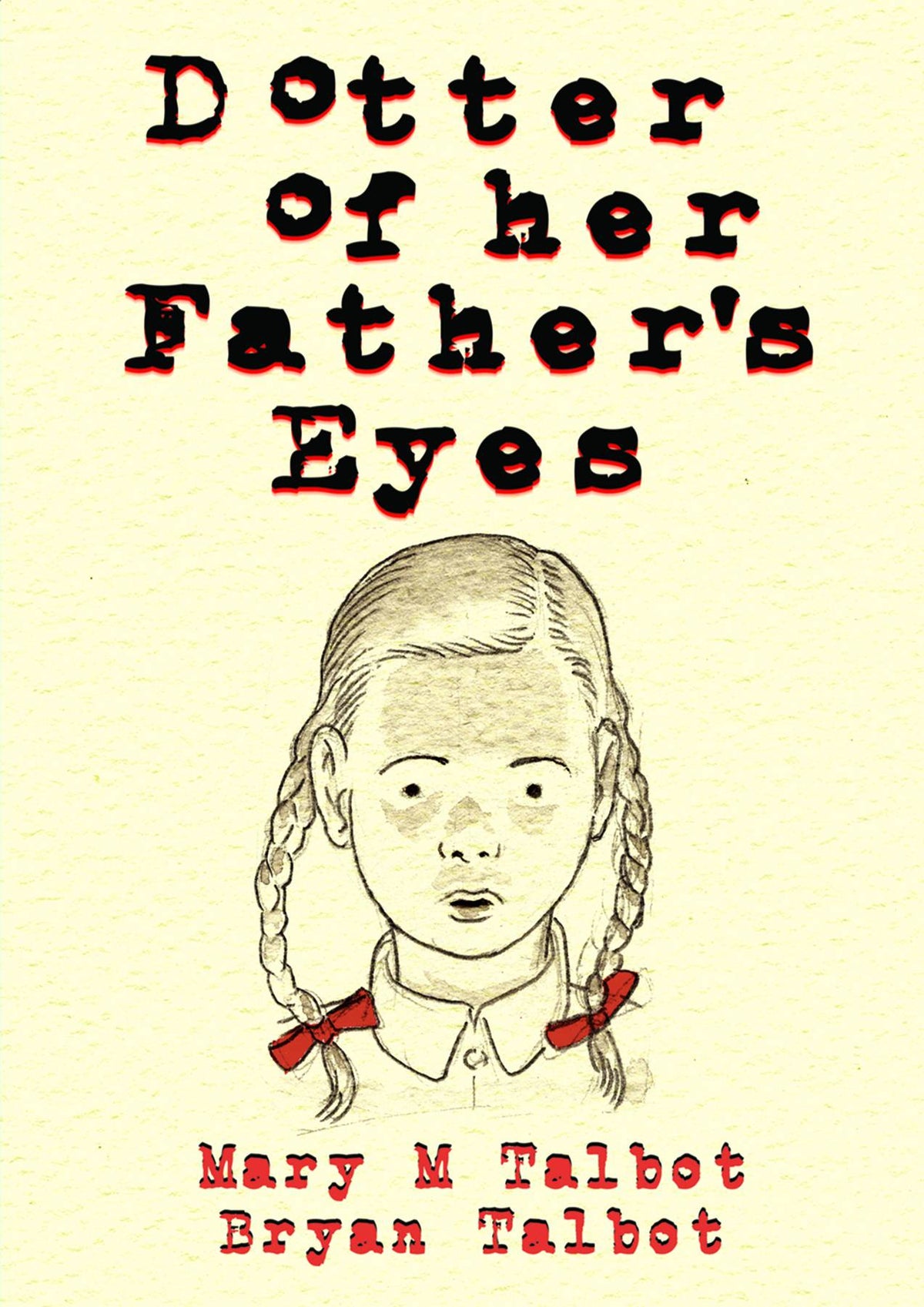 Dotter Of Her Fathers Eyes HC