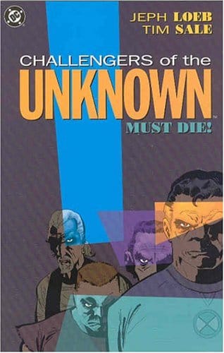 Challengers Of Unknown Must Die TP
