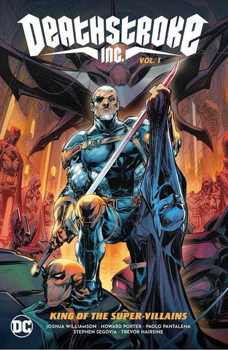 Deathstroke Inc TP Vol 01 King Of The Super-Villains