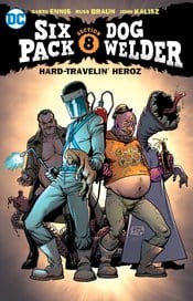 Sixpack & Dogwelder Hard Travelin Heroz TP