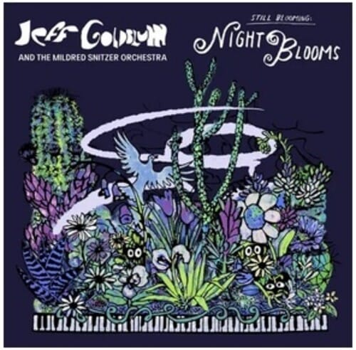 Jeff Goldblum & the Mildred Snitzer Orchestra - Night Blooms (Indie Exclusive, Limited Edition, Autographed / Star Signed)