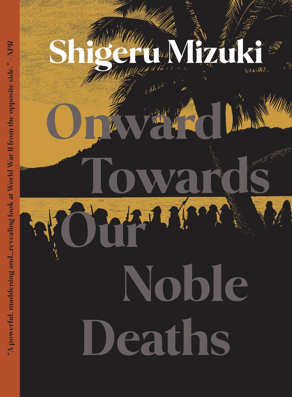 Onward Towards Our Noble Deaths GN (New Ptg) (MR)