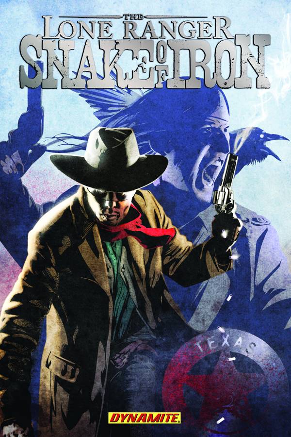 Lone Ranger Snake Of Iron TP