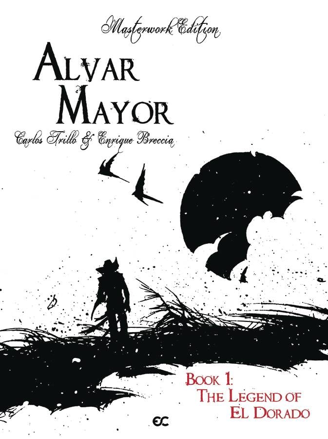 Alvar Mayor HC Vol 01 Legend Of El Dorado