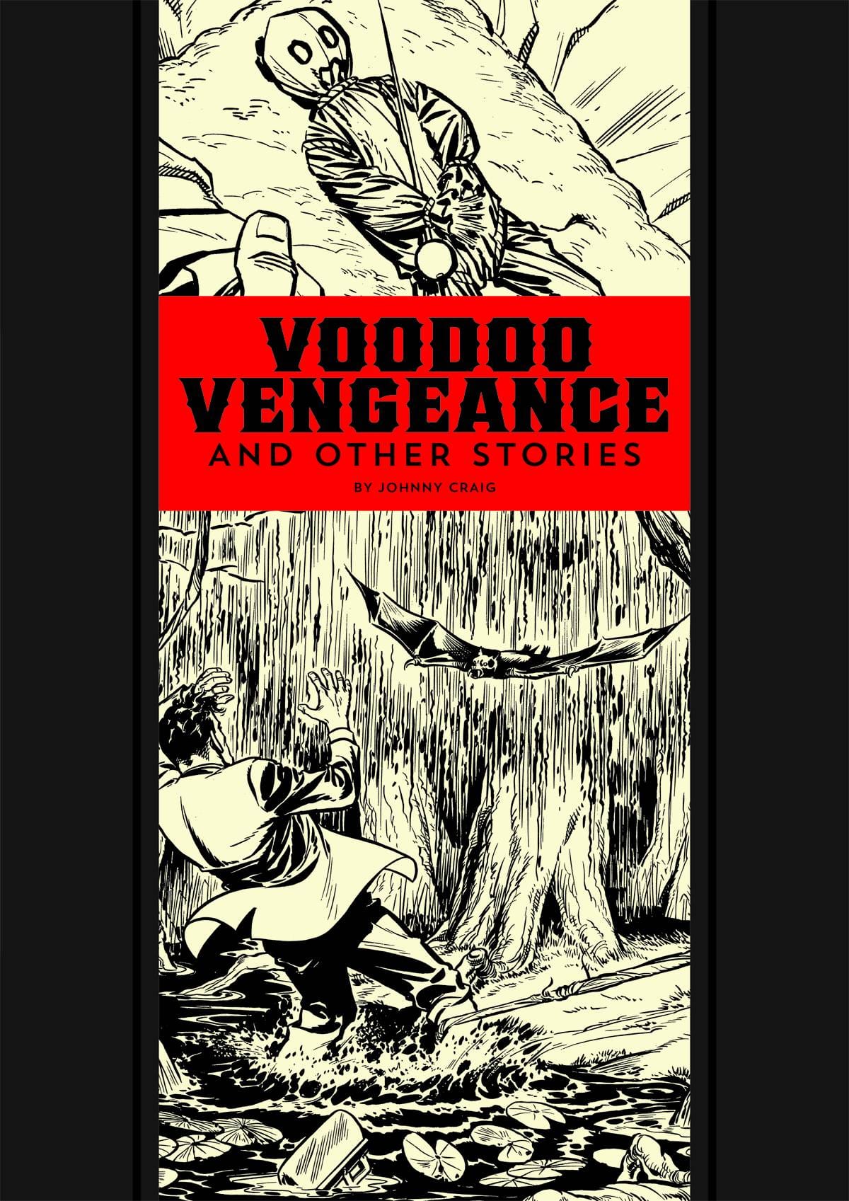 Ec Johnny Craig & Al Feldstein Voodoo Vengeance HC