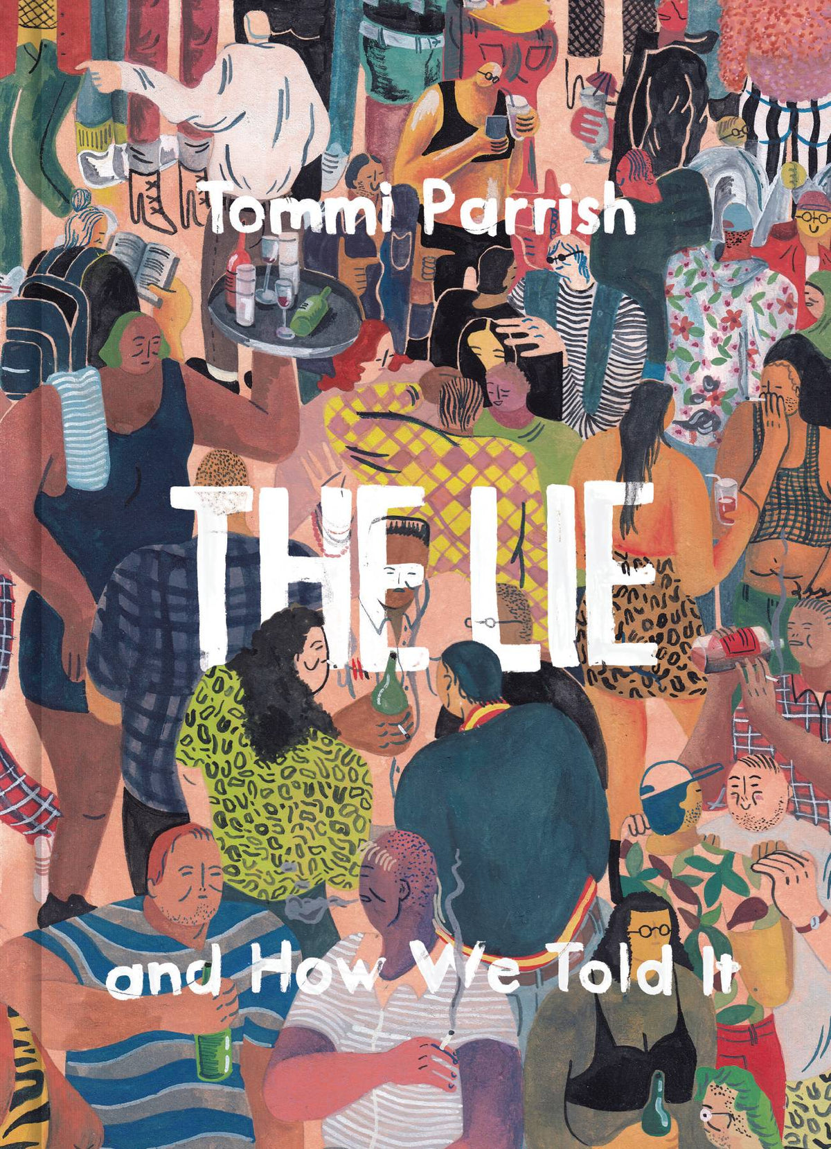 Lie & How We Told It HC (New Ptg) (MR)