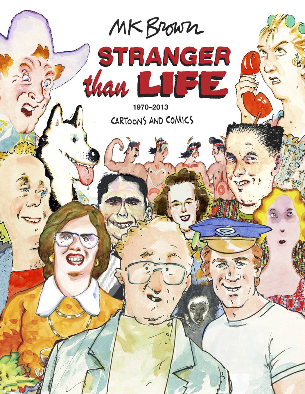 STRANGER THAN LIFE GN CARTOONS COMICS 1970 - 2013