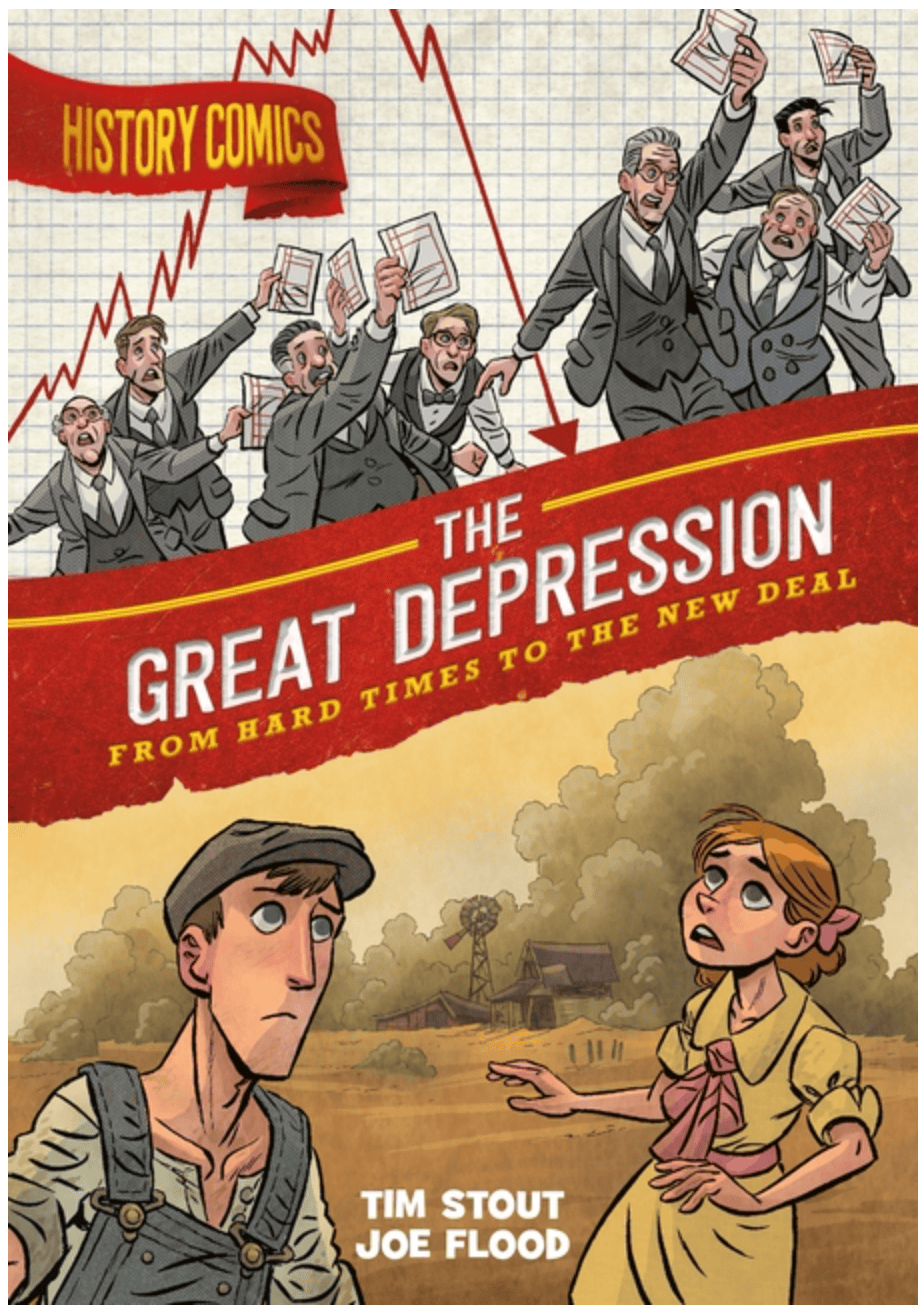 History Comics: The Great Depression - From Hard Times to the New Deal