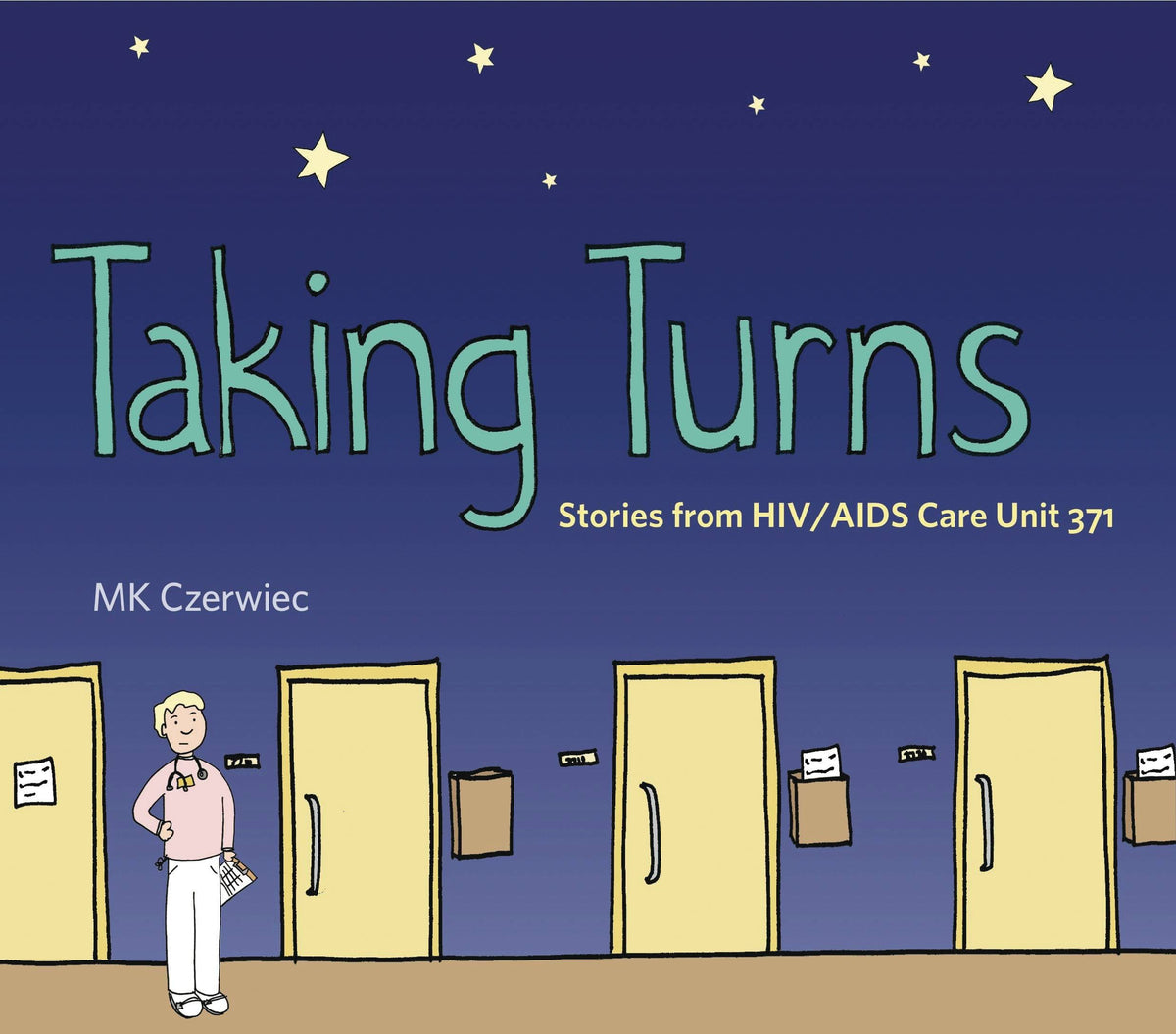 Taking Turns Stories From Hiv Aids Care Unit 371 GN