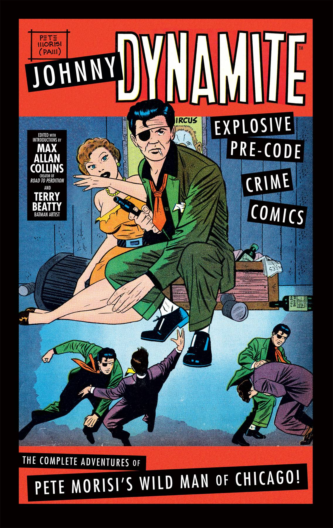 Johnny Dynamite HC Comp Adv Pete Morisi Wild Man