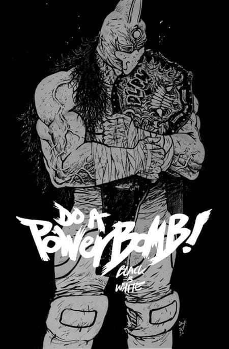 DO A POWERBOMB BLACK AND WHITE #2 (OF 3) CVR A DANIEL WARREN JOHNSON (Release Date: 08/26/2026)