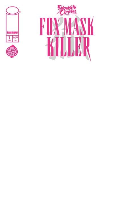 EXQUISITE CORPSES FOX MASK KILLER #1 (OF 5) CVR D BLANK SKETCH VAR (MR) (Release Date: 09/16/2026)