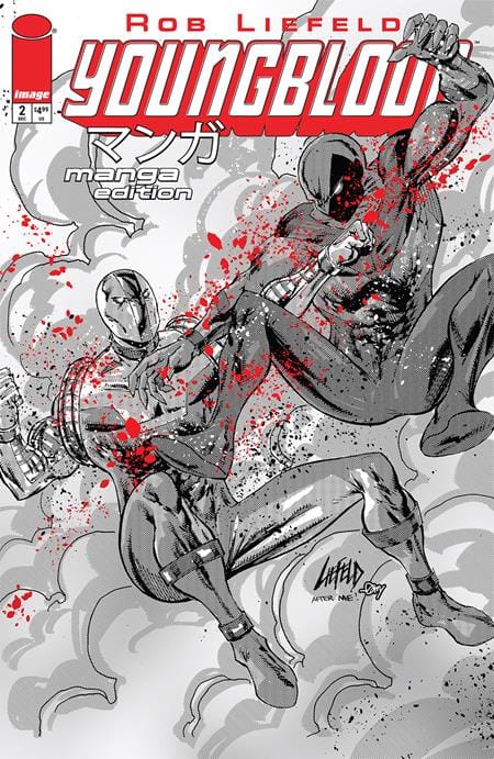 YOUNGBLOOD #2 CVR E ROB LIEFELD MANGA B&W EDITION VAR (MR)