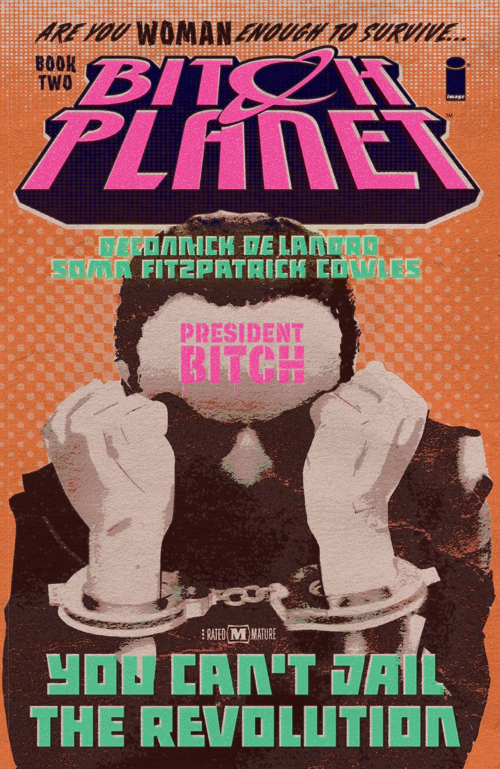 Bitch Planet TP Vol 02 President Bitch (MR)