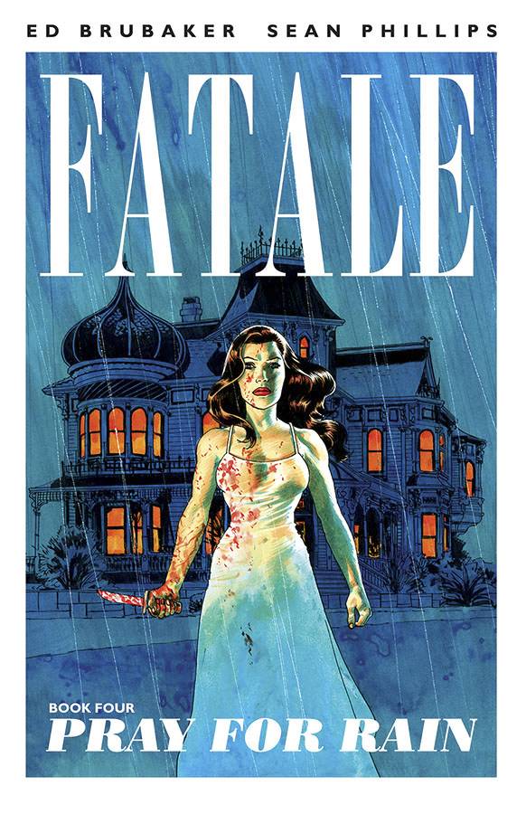 Fatale TP Vol 04 Pray For Rain (MR)