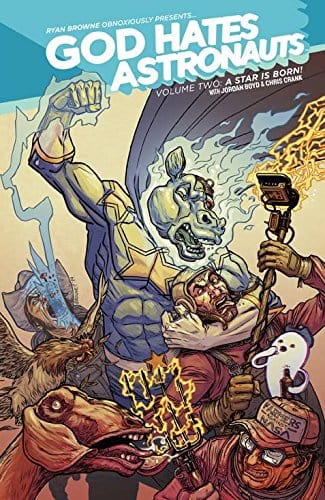 God Hates Astronauts TP Vol 02 A Star Is Born (MR)