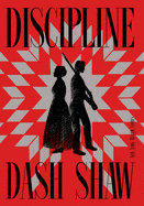 Discipline by Dash Shaw (Graphic Novel) (Paperback)