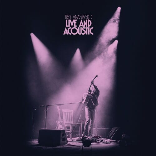 Trey Anastasio - Live and Acoustic