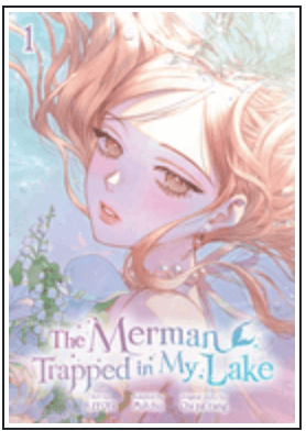 The Merman Trapped in My Lake GN, Vol. 1