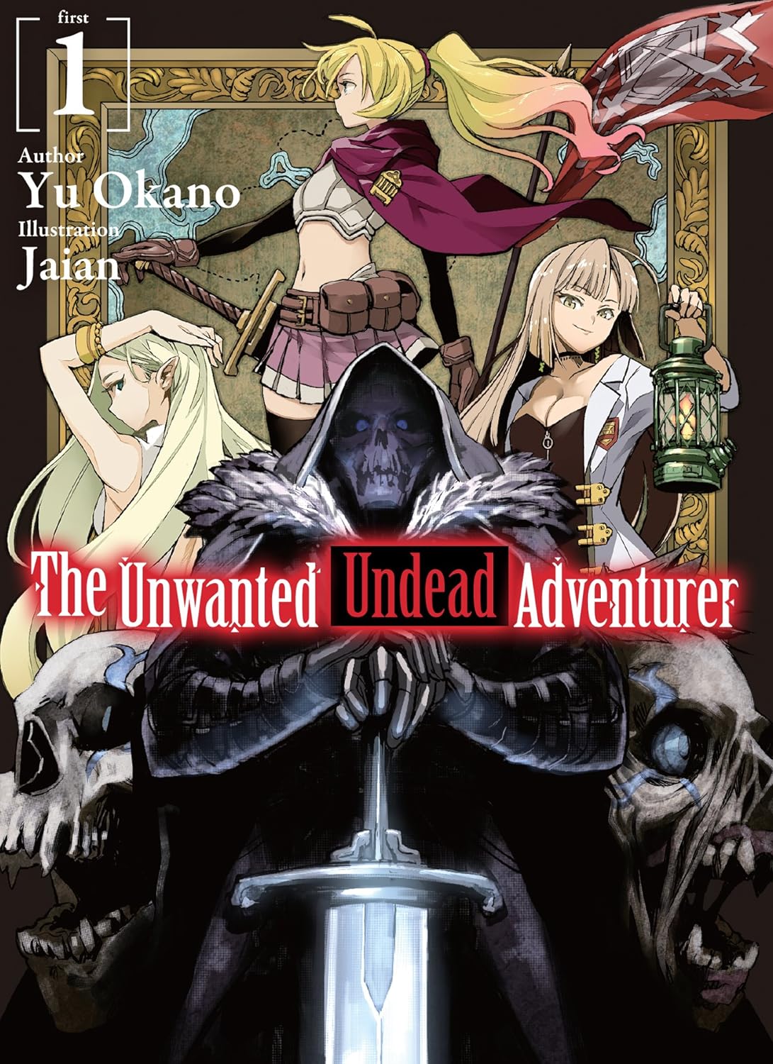 Unwanted Undead Adventurer Light Novel Vol 01