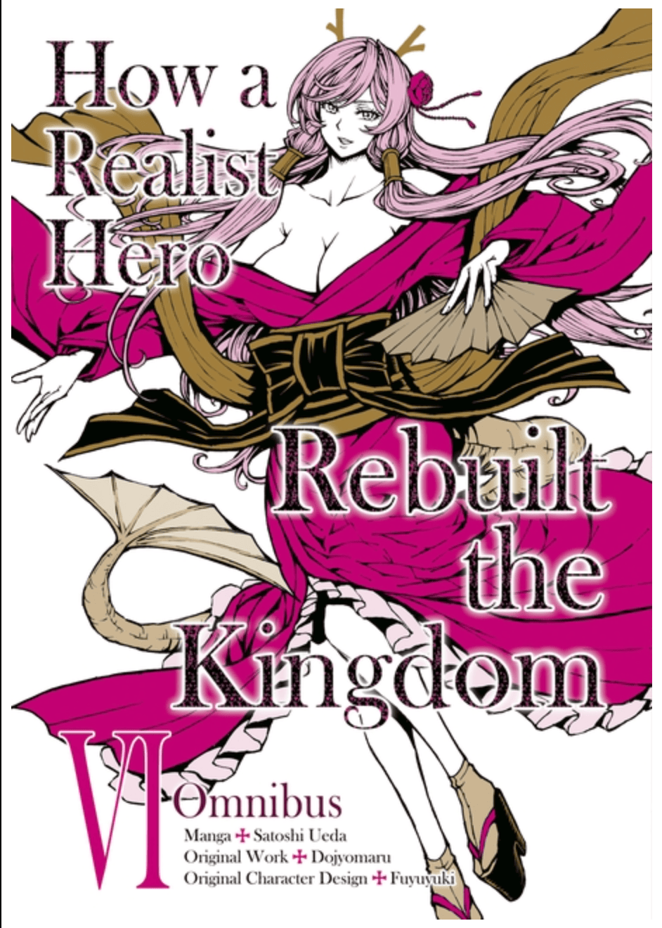 How a Realist Hero Rebuilt the Kingdom: Omnibus 6