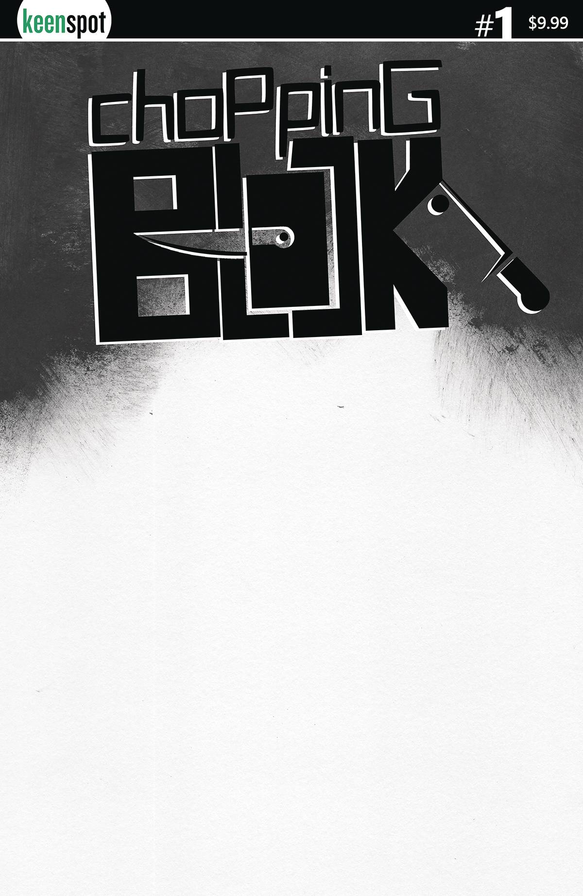 CHOPPING BLOCK #1 CVR C BLANK SKETCH