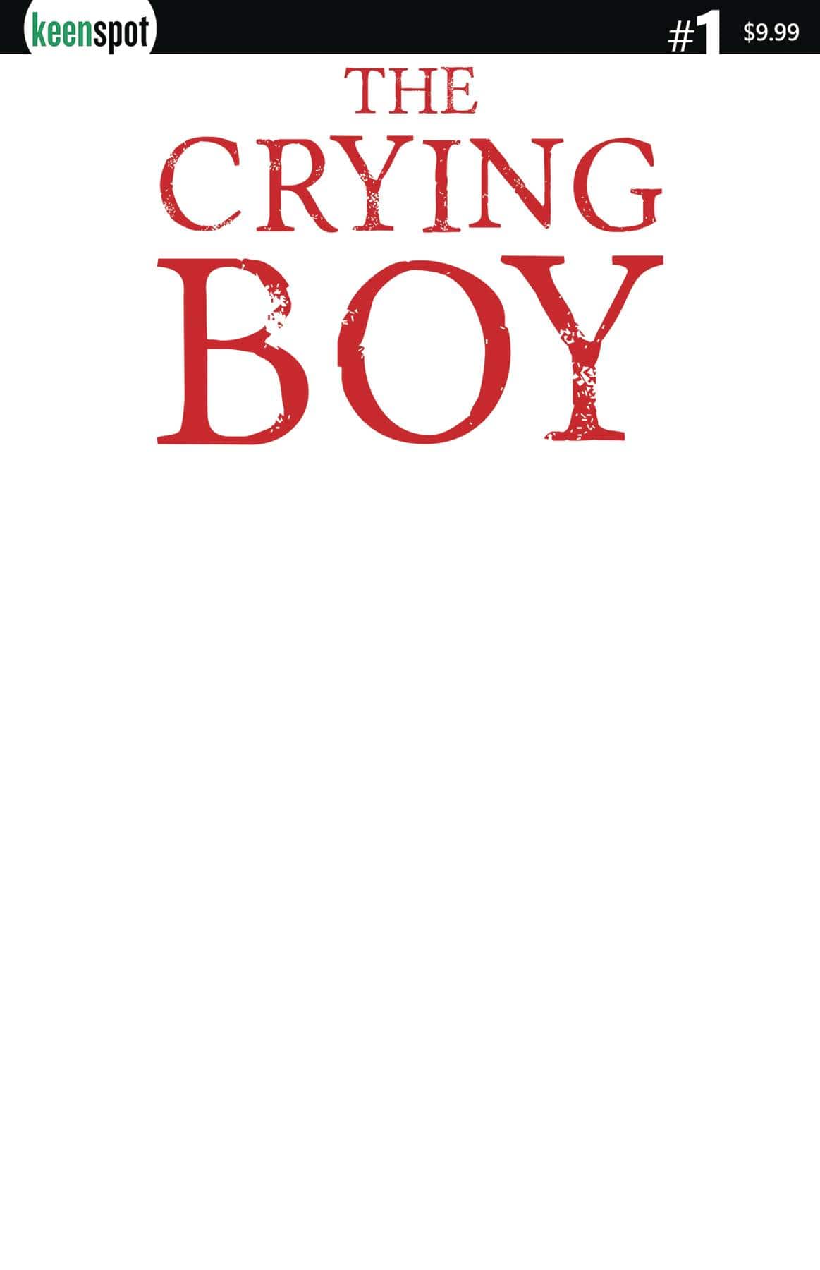 Crying Boy #1 Cvr I Blank Sketch (Note Price)
