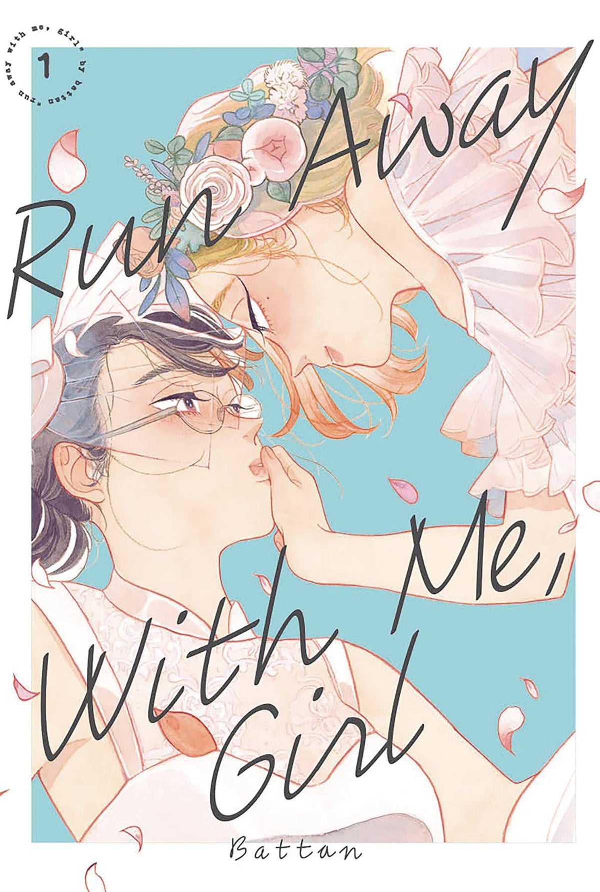 Run Away With Me Girl GN Vol 03
