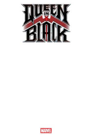 QUEEN IN BLACK #1 BLANK COVER VARIANT