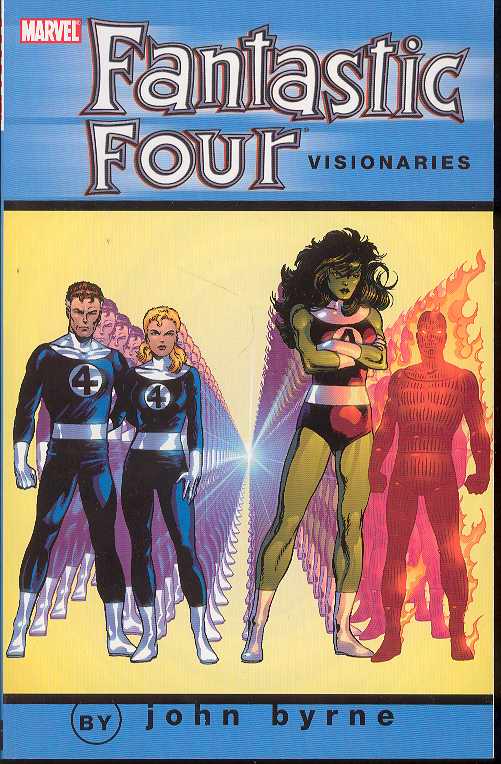 FANTASTIC FOUR VISIONARIES JOHN BYRNE TP VOL 06