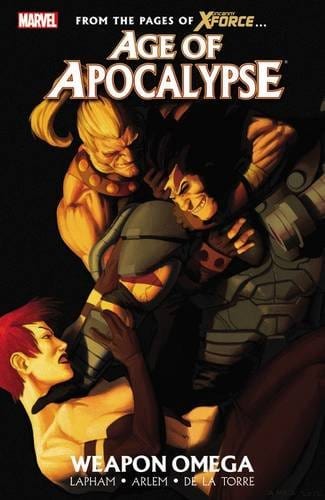 Age Of Apocalypse TP Vol 02 Weapon Omega