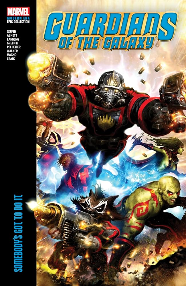Guardians of the Galaxy Modern Era Epic Collection: Somebody's Got to Do It