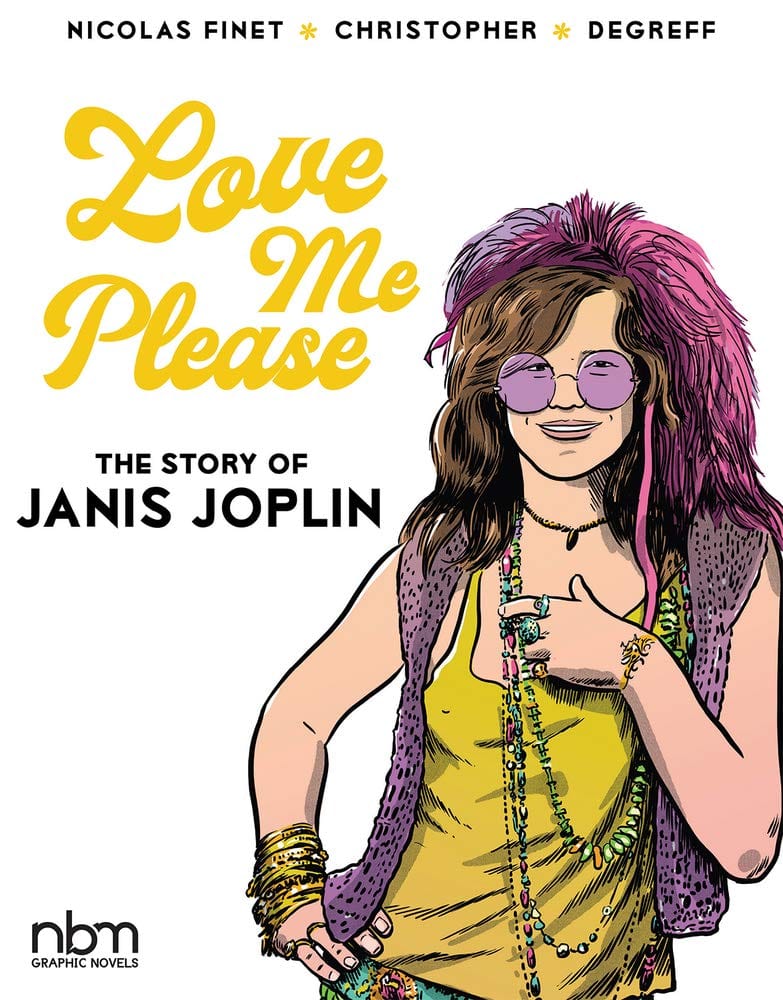 Love Me Please Story Of Janis Joplin HC