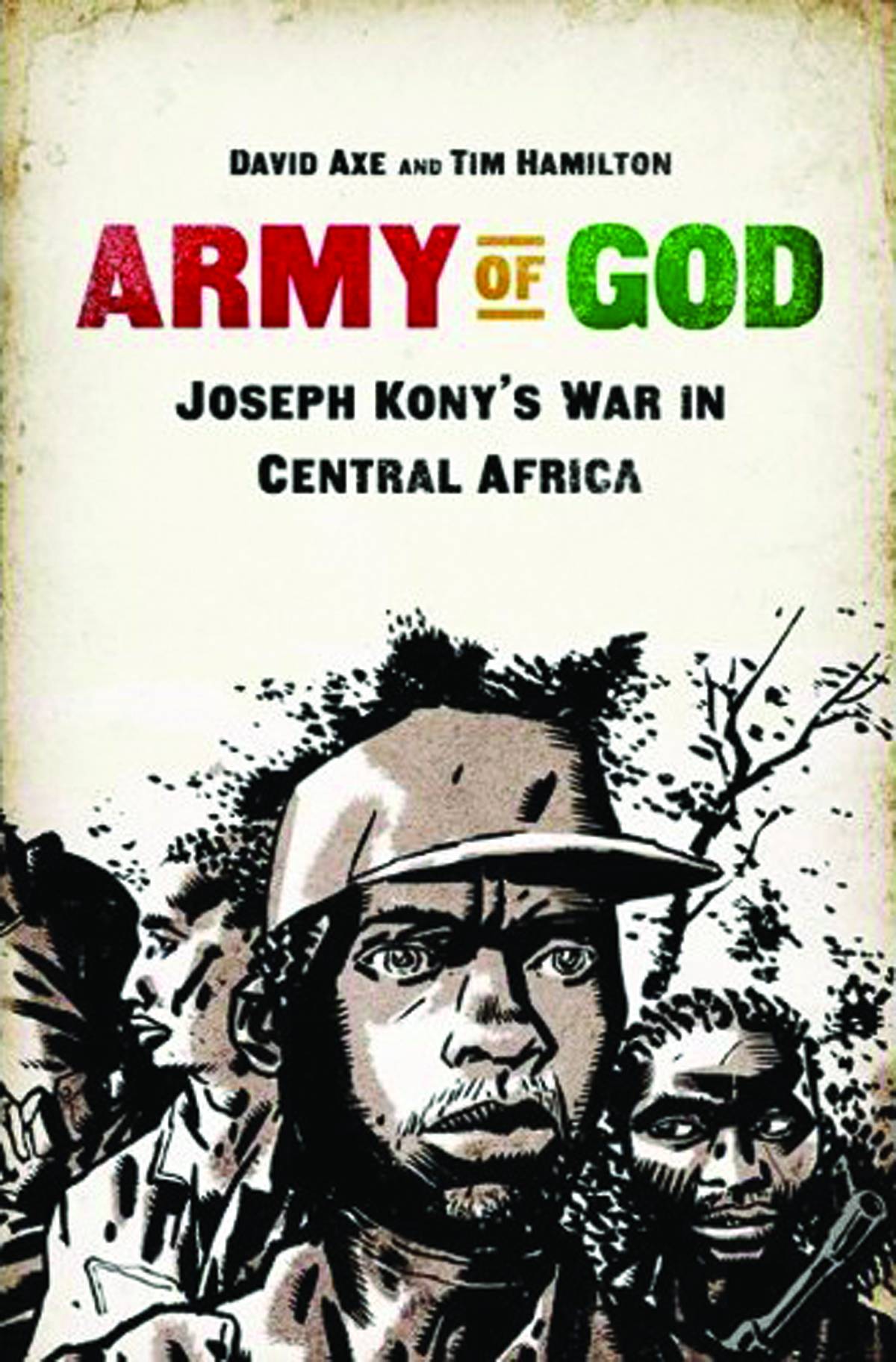 Army Of God Joseph Konys War In Central Africa GN