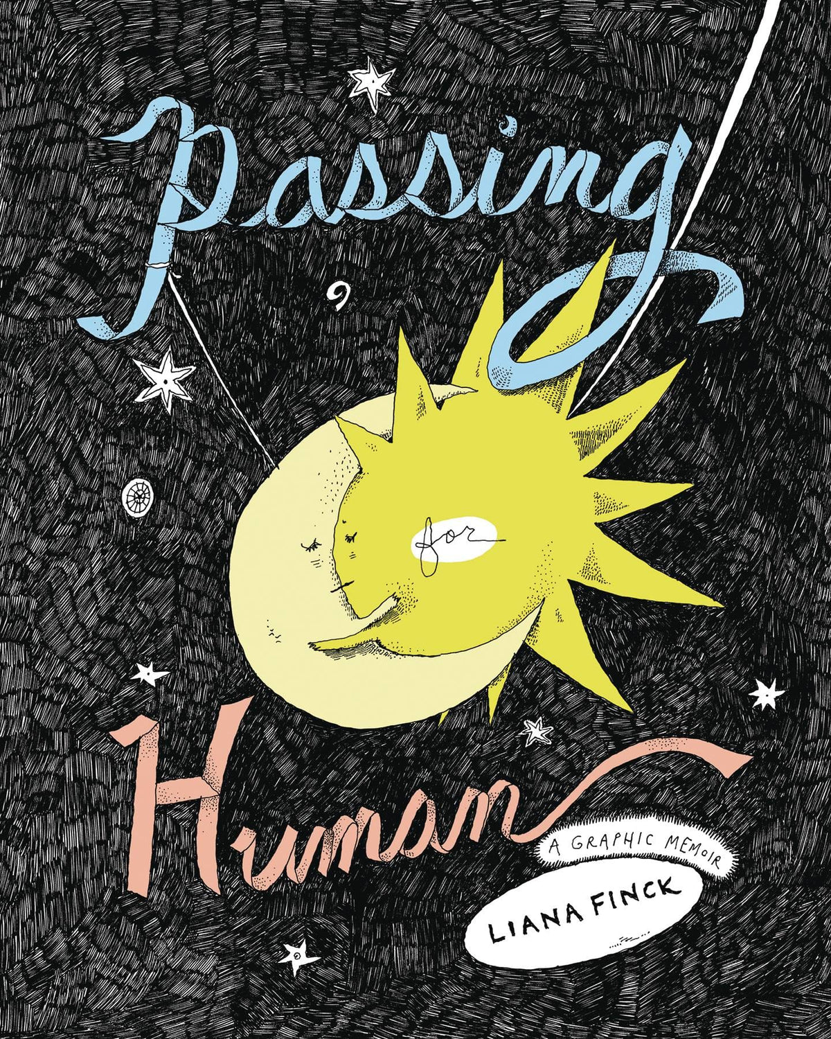 Passing For Human Graphic Memoir HC