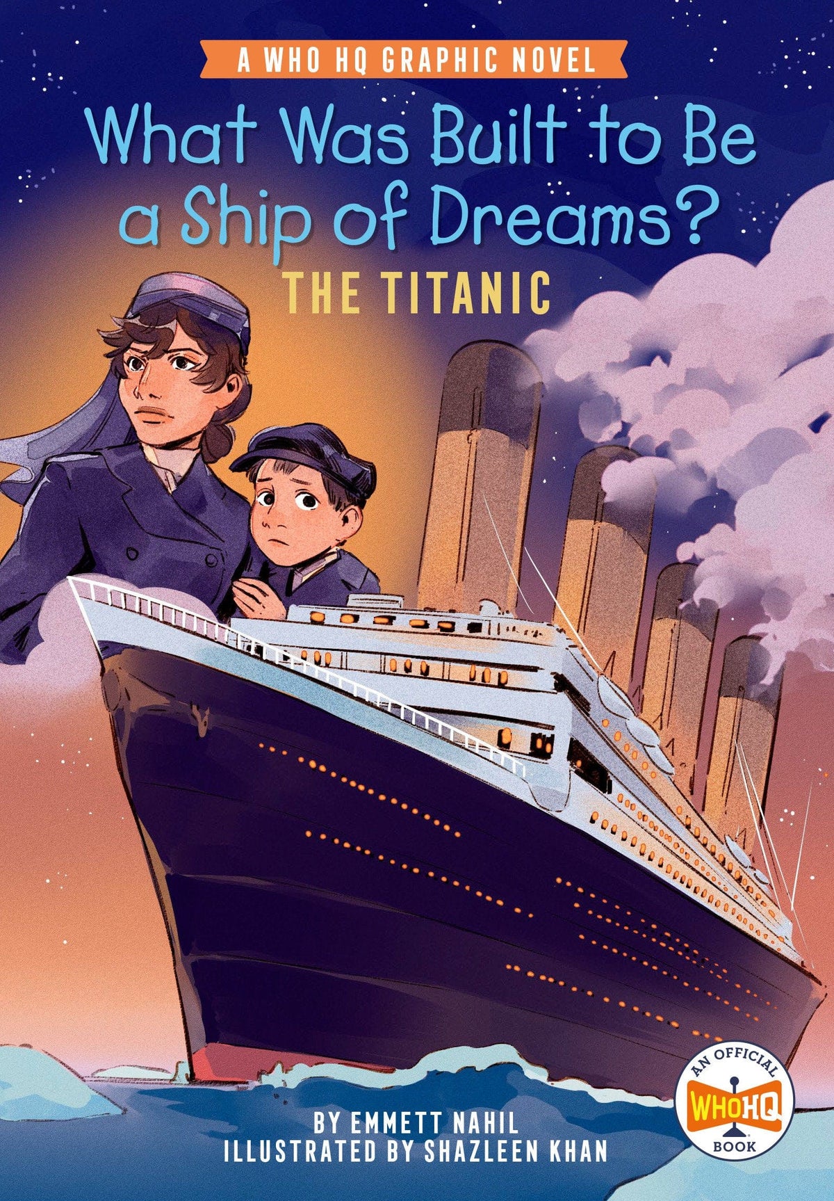 What Was Built to Be a Ship of Dreams?: The Titanic HC