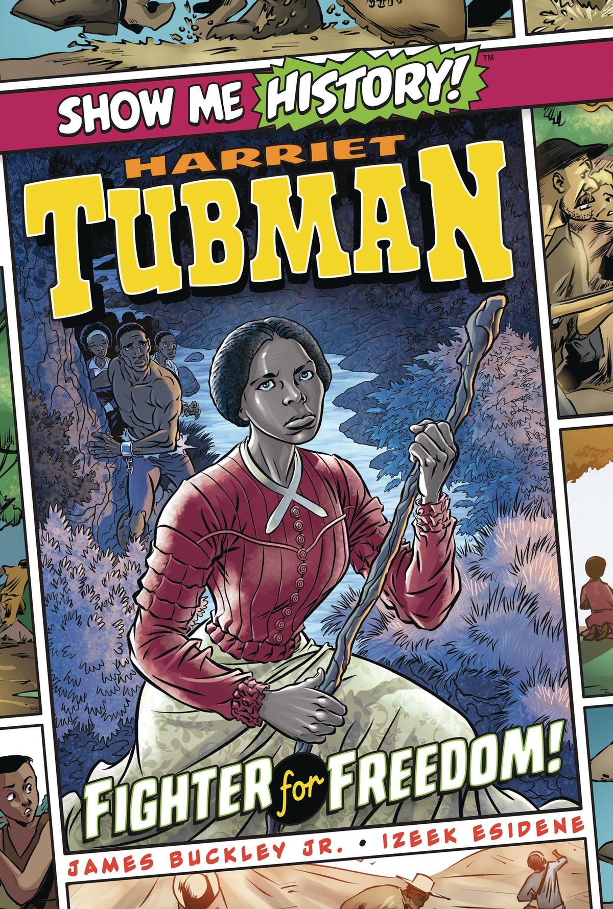 Show Me History SC GN Harriet Tubman