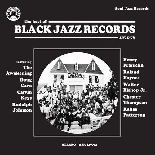 Soul Jazz Records Presents - The Best Of Black Jazz Records